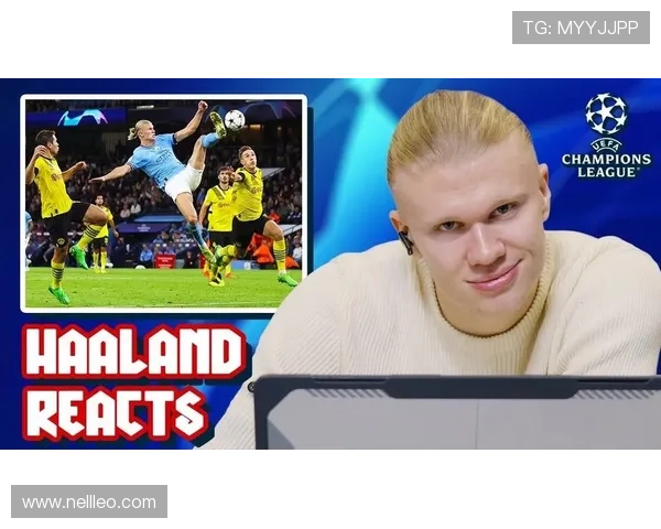 哈兰德欧冠进球效率解析：高强度比赛是否依旧高产